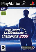 Roger Lemerre : La Sélection des Champions 2005 - PS2 Roger Lemerre : La Sélection des Champions 2005 - PS2