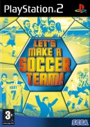 Let's Make A Soccer Team! - PS2 Let's Make A Soccer Team! - PS2