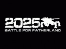 2025 : Battle for Fatherland - PC 2025 : Battle for Fatherland - PC