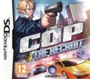 COP : The Recruit - DS COP : The Recruit - DS