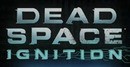 Dead Space : Ignition - PS3 Dead Space : Ignition - PS3