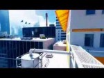 Mirror's Edge - first gameplay video (Gameplay) Mirror's Edge - first gameplay video (Gameplay)