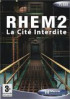 RHEM 2 : La Cité Interdite - PC