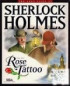 Sherlock Holmes : L'affaire de la Rose Tatouée - PC