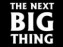 The Next BIG Thing - PC