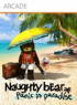 Naughty Bear : Panic in Paradise - Xbox 360