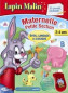 Lapin Malin : Maternelle Petite Section - Le Monde Enchanté - PC
