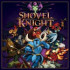 Shovel Knight : Treasure Trove - Nintendo Switch