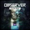 Observer System Redux - Xbox Series