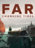 FAR : Changing Tides - PS4