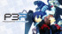 Persona 3 Portable - Nintendo Switch