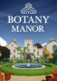 Botany Manor - PC