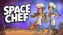 Space Chef - PS5