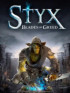 Styx : Blades of Greed - PC