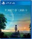 Planet of Lana II : Children of the Leaf - PS4