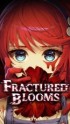 Fractured Blooms - PC Fractured Blooms - PC