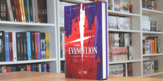 La saga Evangelion : l'oeuvre d'une vie
