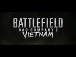 Battlefield: Bad Company 2 Vietnam - E3 Announcement Trailer (Evénement) Battlefield: Bad Company 2 Vietnam - E3 Announcement Trailer (Evénement)