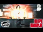 DmC Devil May Cry : Definitive Edition - 60 FPS Style (Gameplay) DmC Devil May Cry : Definitive Edition - 60 FPS Style (Gameplay)