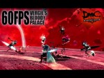 DmC Devil May Cry : Definitive Edition - Bloody Palace avec Vergil (60FPS) (Gameplay) DmC Devil May Cry : Definitive Edition - Bloody Palace avec Vergil (60FPS) (Gameplay)