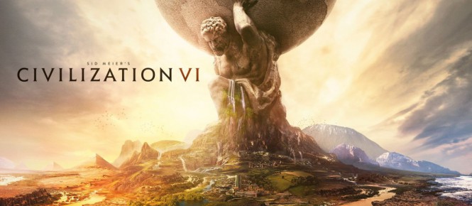 CIVILIZATION VI !!!!!!