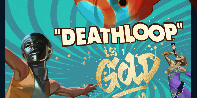 Deathloop est passé GOLD !