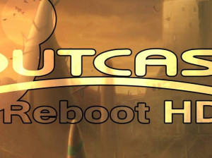 Outcast Reboot HD - PC
